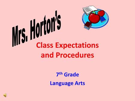 Class Expectations and Procedures