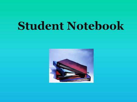 Student Notebook.