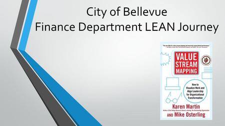 City of Bellevue Finance Department LEAN Journey