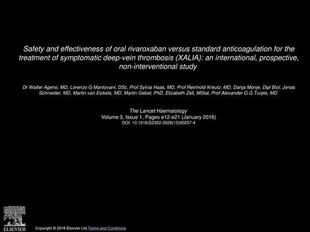 Safety and effectiveness of oral rivaroxaban versus standard anticoagulation for the treatment of symptomatic deep-vein thrombosis (XALIA): an international,