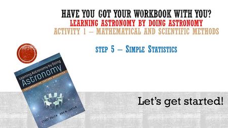 Have you got your workbook with you