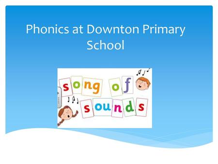 Phonics at Downton Primary School