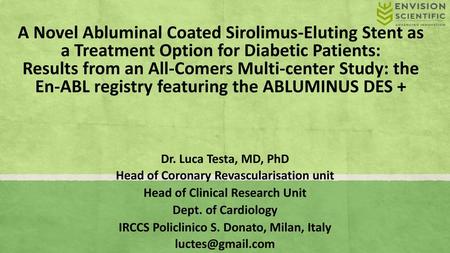A Novel Abluminal Coated Sirolimus-Eluting Stent as a Treatment Option for Diabetic Patients: Results from an All-Comers Multi-center Study: the En-ABL.