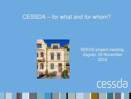 CESSDA – for what and for whom?
