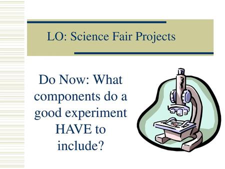 LO: Science Fair Projects