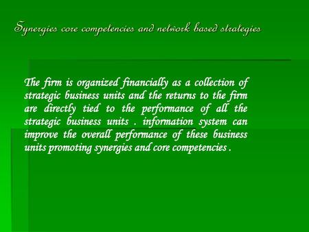 Synergies core competencies and network based strategies