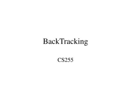 BackTracking CS255.