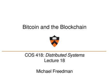 Bitcoin and the Blockchain