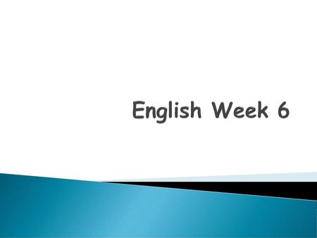 English Week 6.