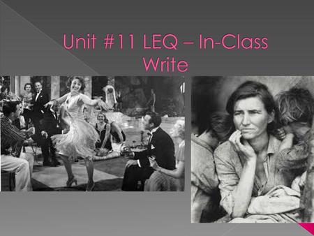Unit #11 LEQ – In-Class Write