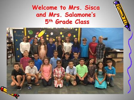 Welcome to Mrs. Sisca and Mrs. Salamone’s 5th Grade Class