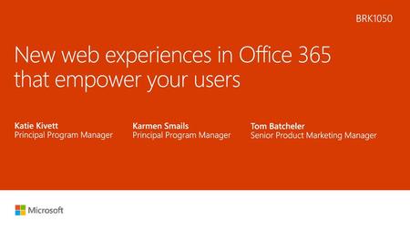 New web experiences in Office 365 that empower your users