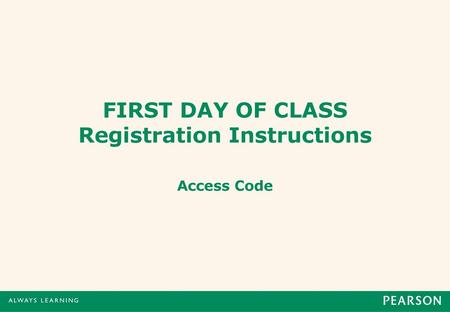 FIRST DAY OF CLASS Registration Instructions
