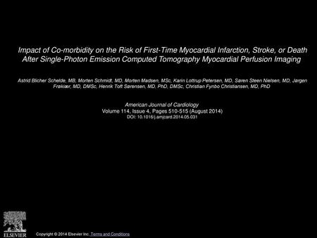 Impact of Co-morbidity on the Risk of First-Time Myocardial Infarction, Stroke, or Death After Single-Photon Emission Computed Tomography Myocardial Perfusion.
