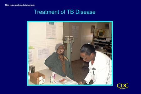 Treatment of TB Disease