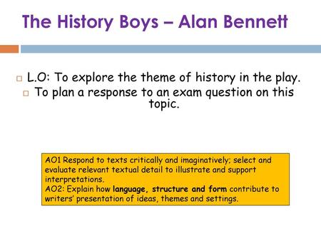 The History Boys – Alan Bennett