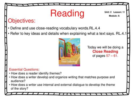 Reading Unit: 2   Lesson: 11 Module: A Objectives: