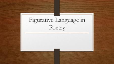 Figurative Language in Poetry