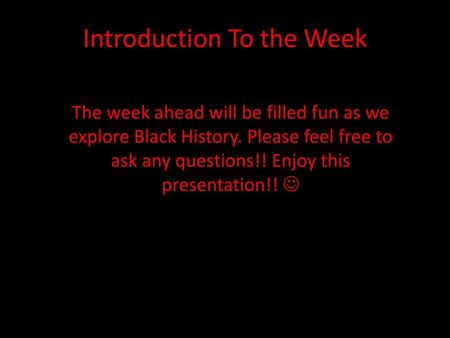 Introduction To the Week