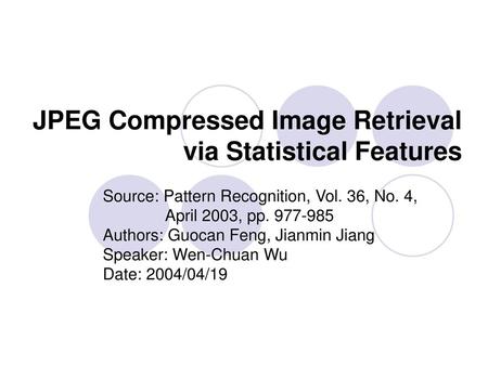JPEG Compressed Image Retrieval via Statistical Features