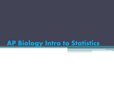 AP Biology Intro to Statistics