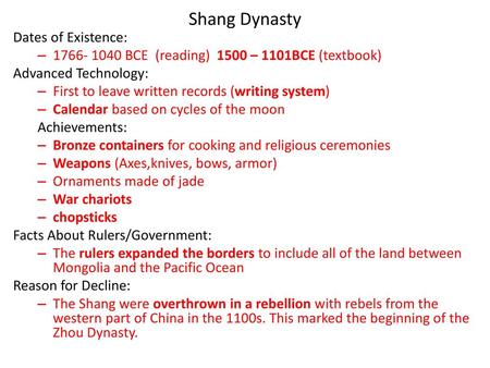 Shang Dynasty Dates of Existence: