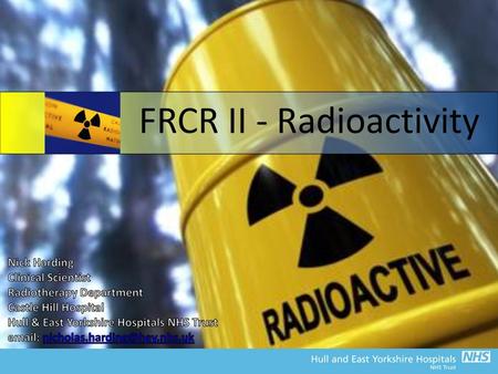 FRCR II - Radioactivity
