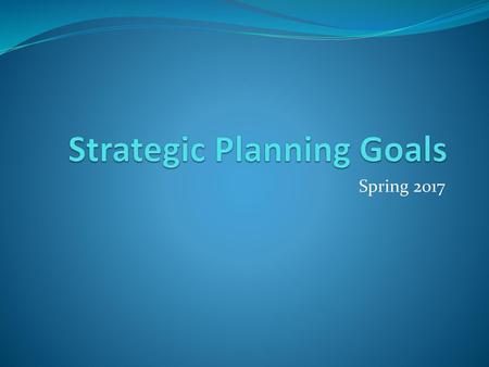Strategic Planning Goals
