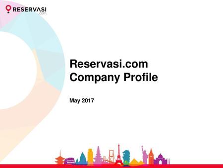 Reservasi.com Company Profile May 2017
