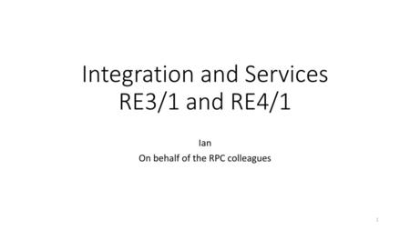 Integration and Services RE3/1 and RE4/1