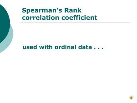 Spearman’s Rank correlation coefficient