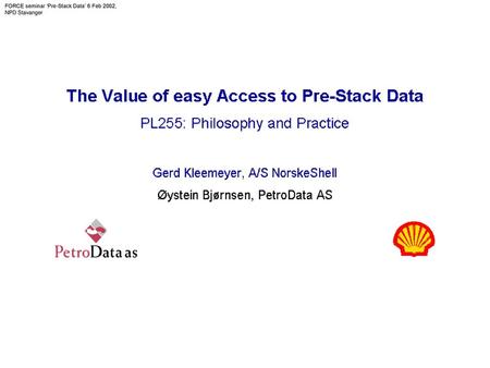 FORCE seminar ‘Pre-Stack Data’ 6 Feb 2002, NPD Stavanger