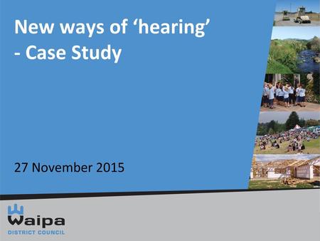 New ways of ‘hearing’ - Case Study