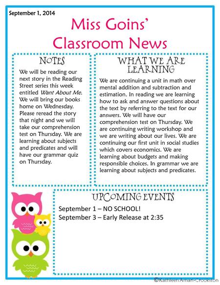 Miss Goins’ Classroom News September 1 – NO SCHOOL!