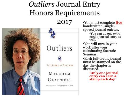 Outliers Journal Entry Honors Requirements 2017