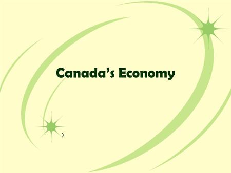 Canada’s Economy ).