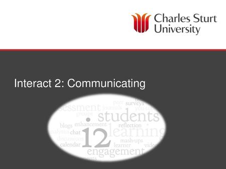 Interact 2: Communicating