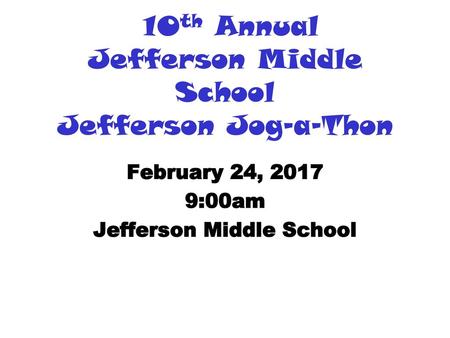 10th Annual Jefferson Middle School Jefferson Jog-a-Thon