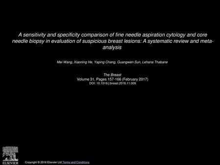 A sensitivity and specificity comparison of fine needle aspiration cytology and core needle biopsy in evaluation of suspicious breast lesions: A systematic.