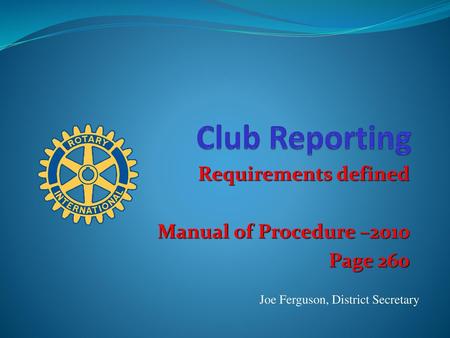 Requirements defined Manual of Procedure –2010 Page 260
