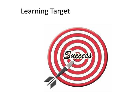 Learning Target.