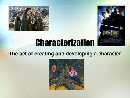 The act of creating and developing a character