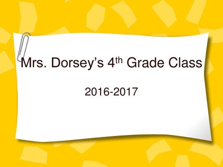 Mrs. Dorsey’s 4th Grade Class