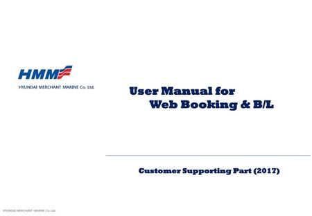 User Manual for Web Booking & B/L Customer Supporting Part (2017)