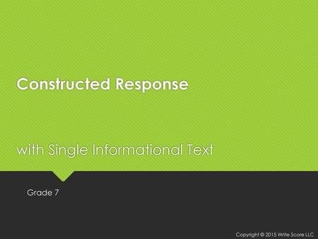 Constructed Response with Single Informational Text
