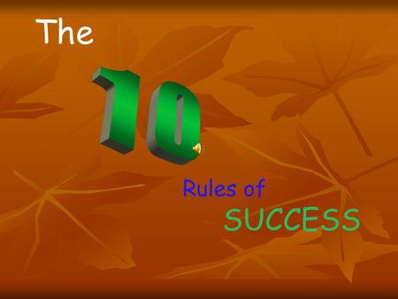 The 1 Rules of SUCCESS.
