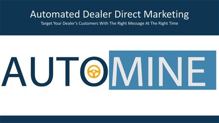 Automated Dealer Direct Marketing