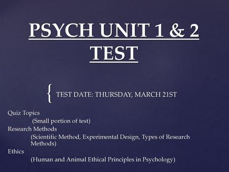 TEST DATE: THURSDAY, MARCH 21ST
