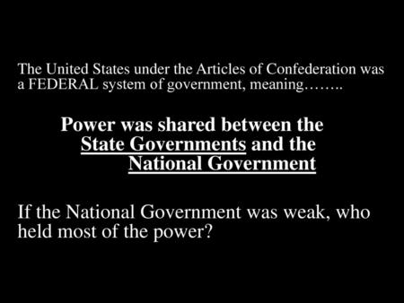 If the National Government was weak, who held most of the power?