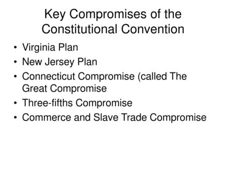 Key Compromises of the Constitutional Convention